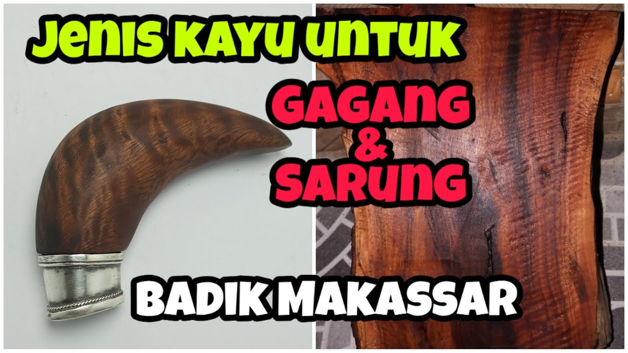 Jenis-jenis kayu untuk gagang dan sarung yang umum dipakai badik makassar ~ Badik Makassar Channel