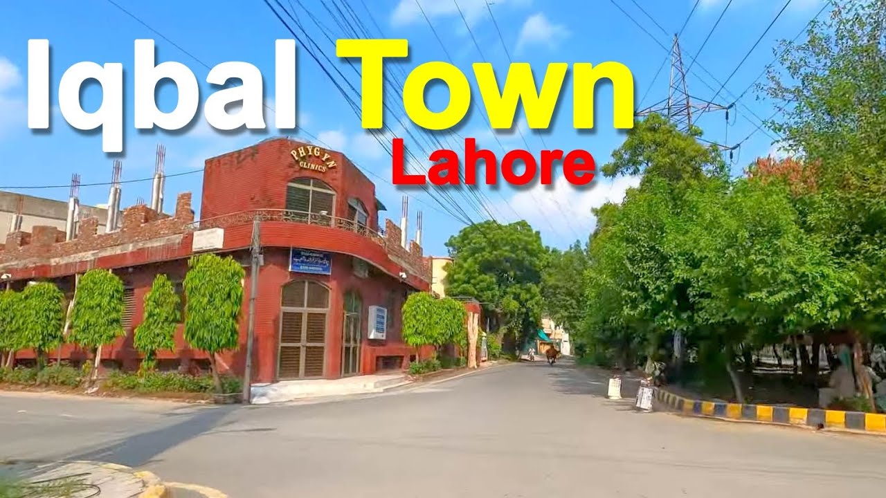 Iqbal Town Lahore 4k in 2025 | Lahore City | Pakistan
