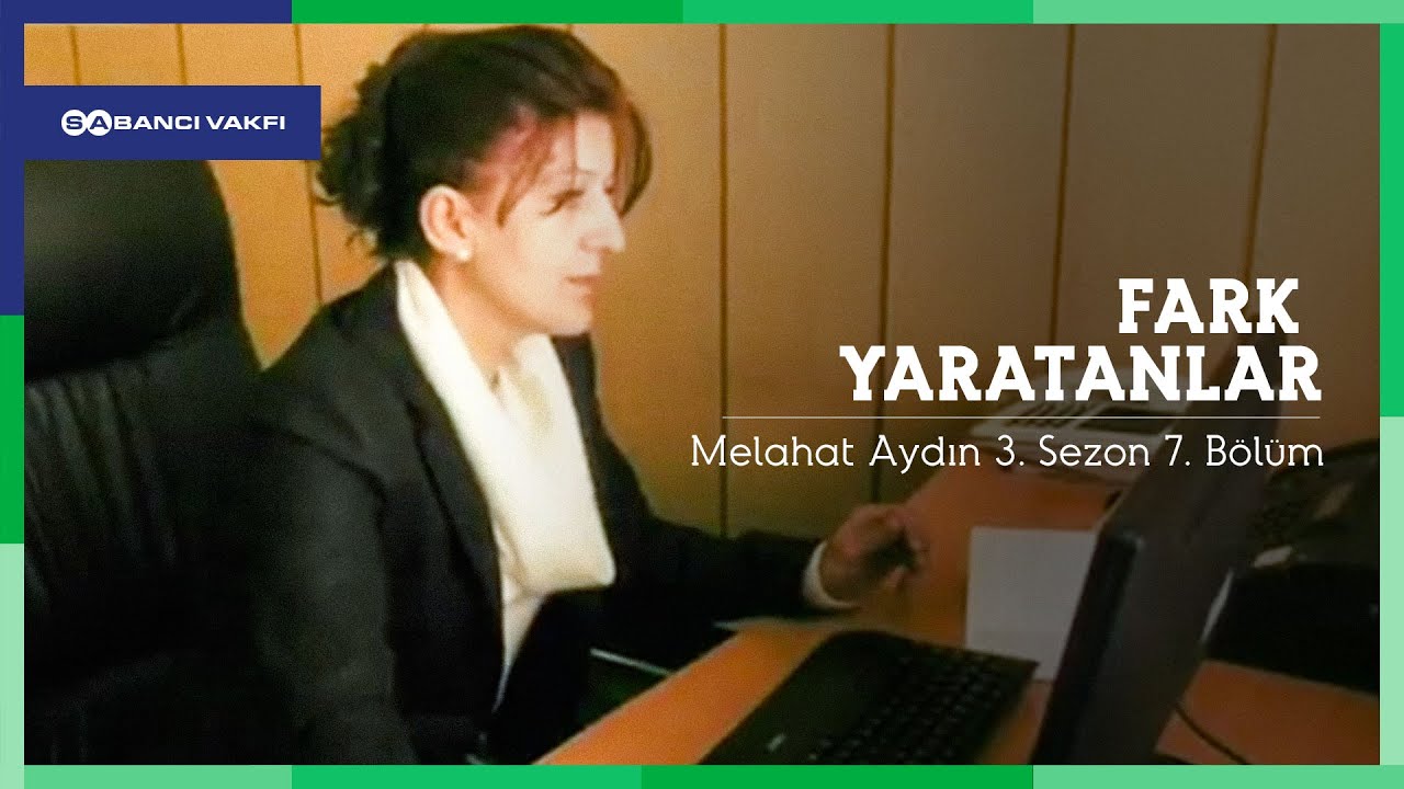 Fark Yaratanlar | Melahat Aydın | 3. Sezon
