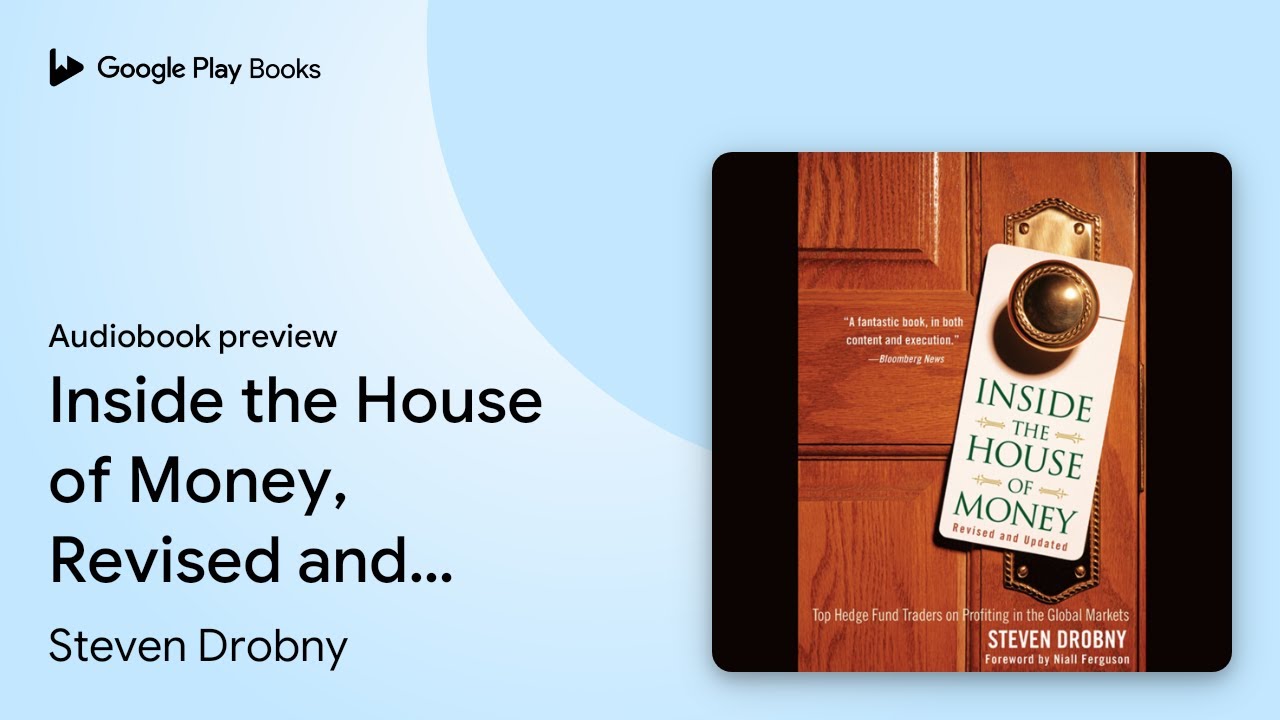 Inside the House of Money, Revised and Updated:… by Steven Drobny · Audiobook preview