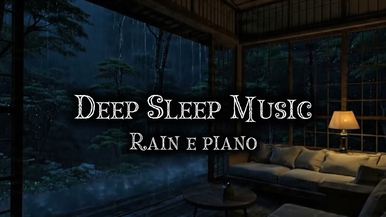 Relaxing Rain Sounds & Soft Piano for Deep Sleep | Calm Night Ambience (1 Hour)