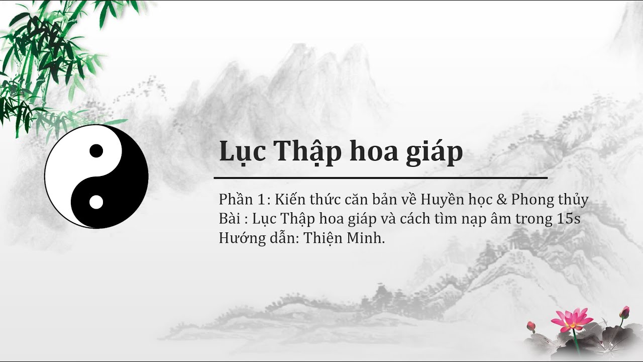 Lục Thập Hoa Gi&aacute;p v&agrave; c&aacute;ch t&igrave;m năm &Acirc;m Lịch tr&ecirc;n b&agrave;n tay (CB-008)