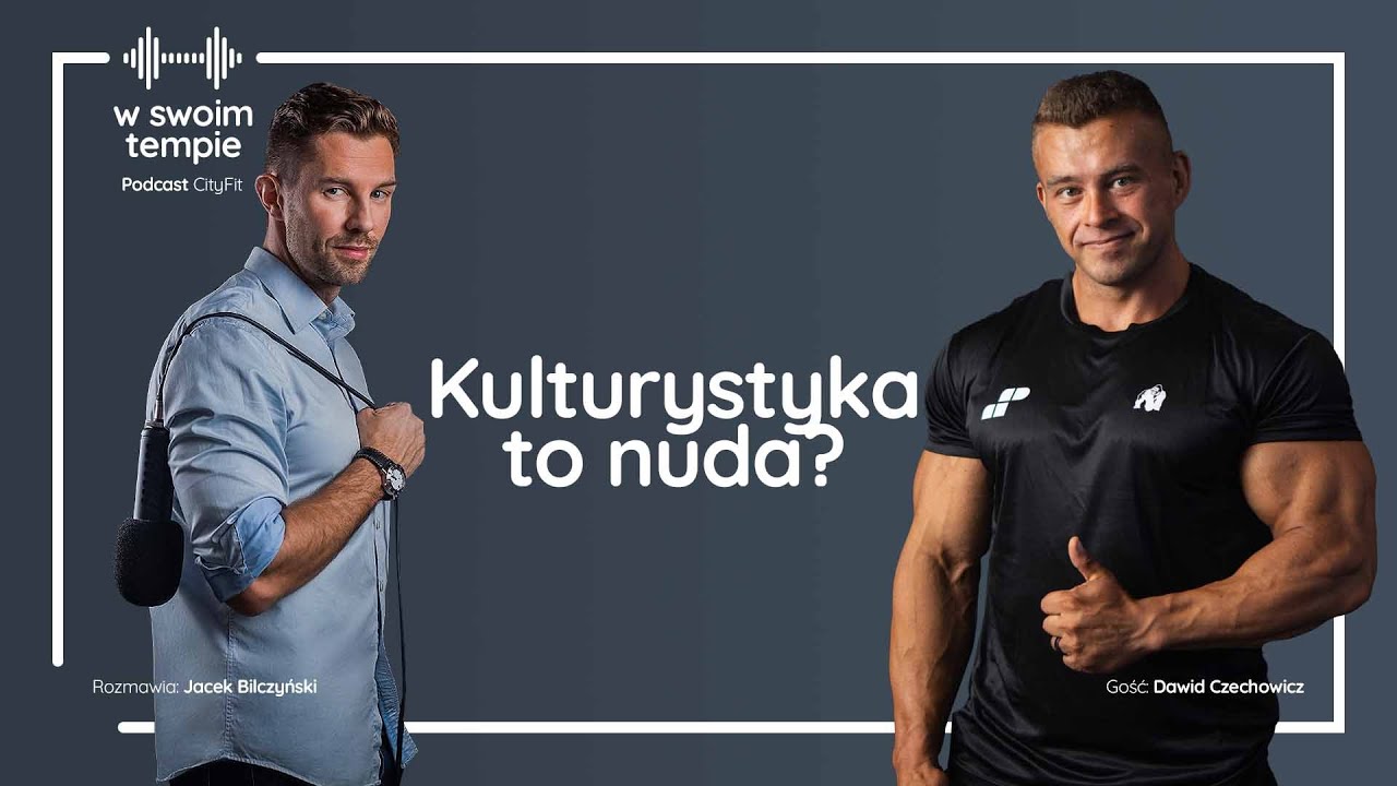 S03E20: Kulturystyka jest nudna? Dawid Czechowicz