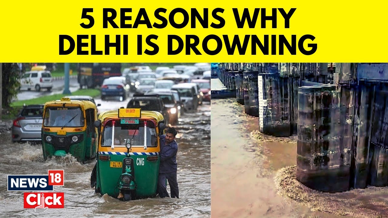 Delhi Flood Today News | Delhi Faces Severe Floods As River Yamuna Breaches Danger Mark | News18