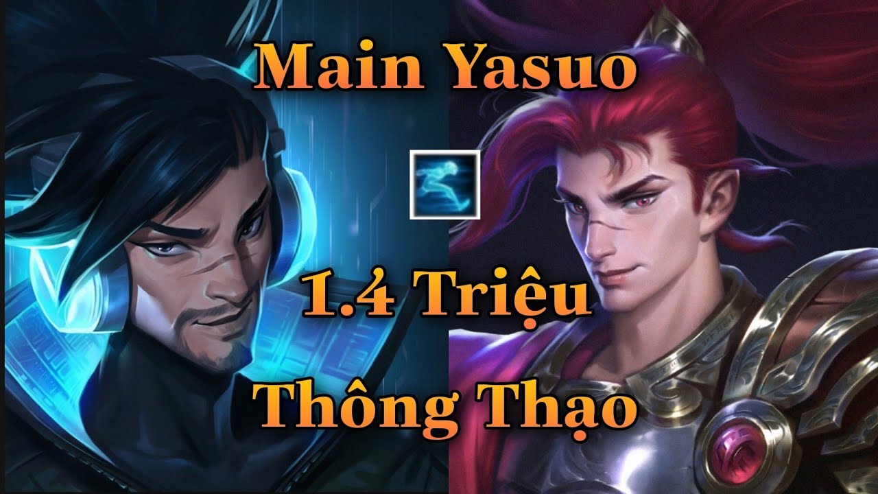 YASUO TỐC HÀNH ĐỐI ĐẦU MAIN YASUO 1 TRIỆU 4 ĐIỂM THÔNG THẠO