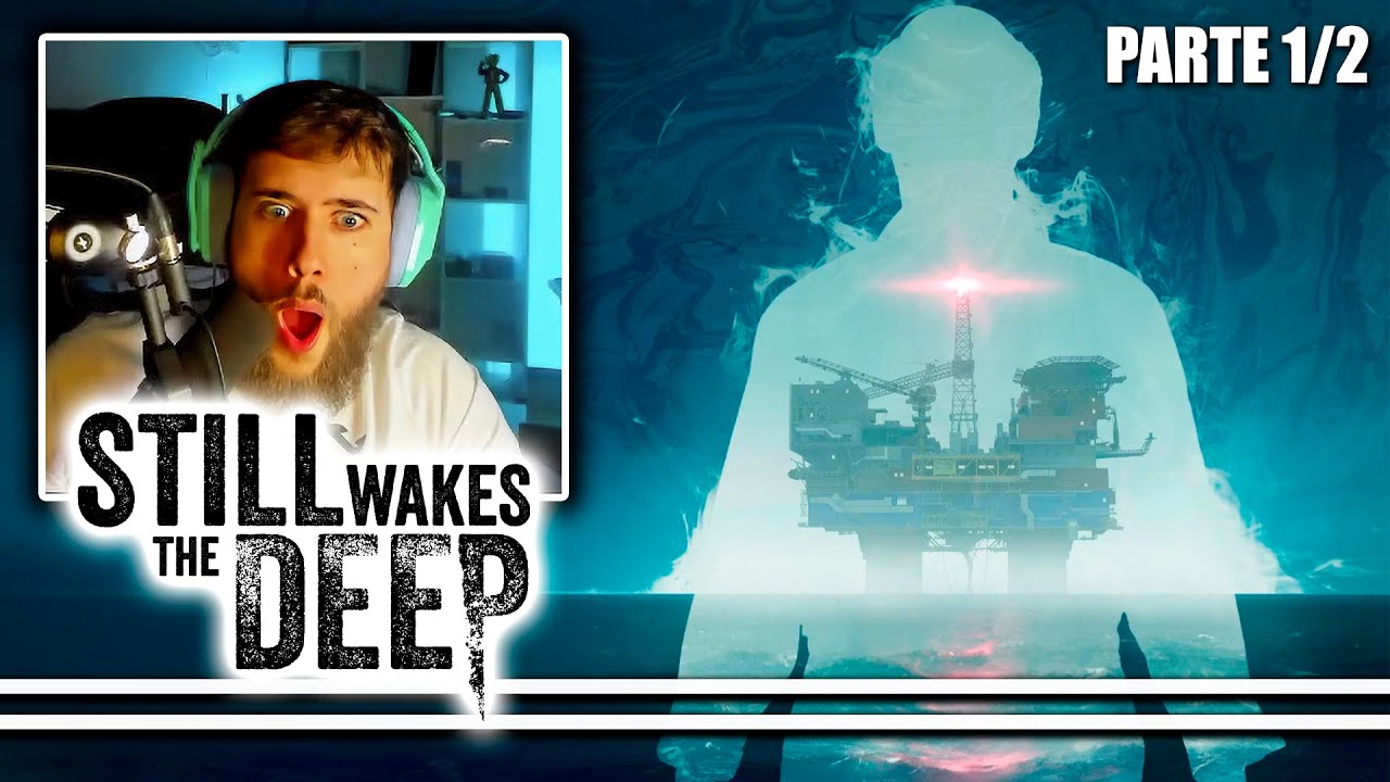 PESADILLA EN MITAD DEL OCÉANO (parte1/2) 😨 STILL WAKES THE DEEP #SalióCaldo