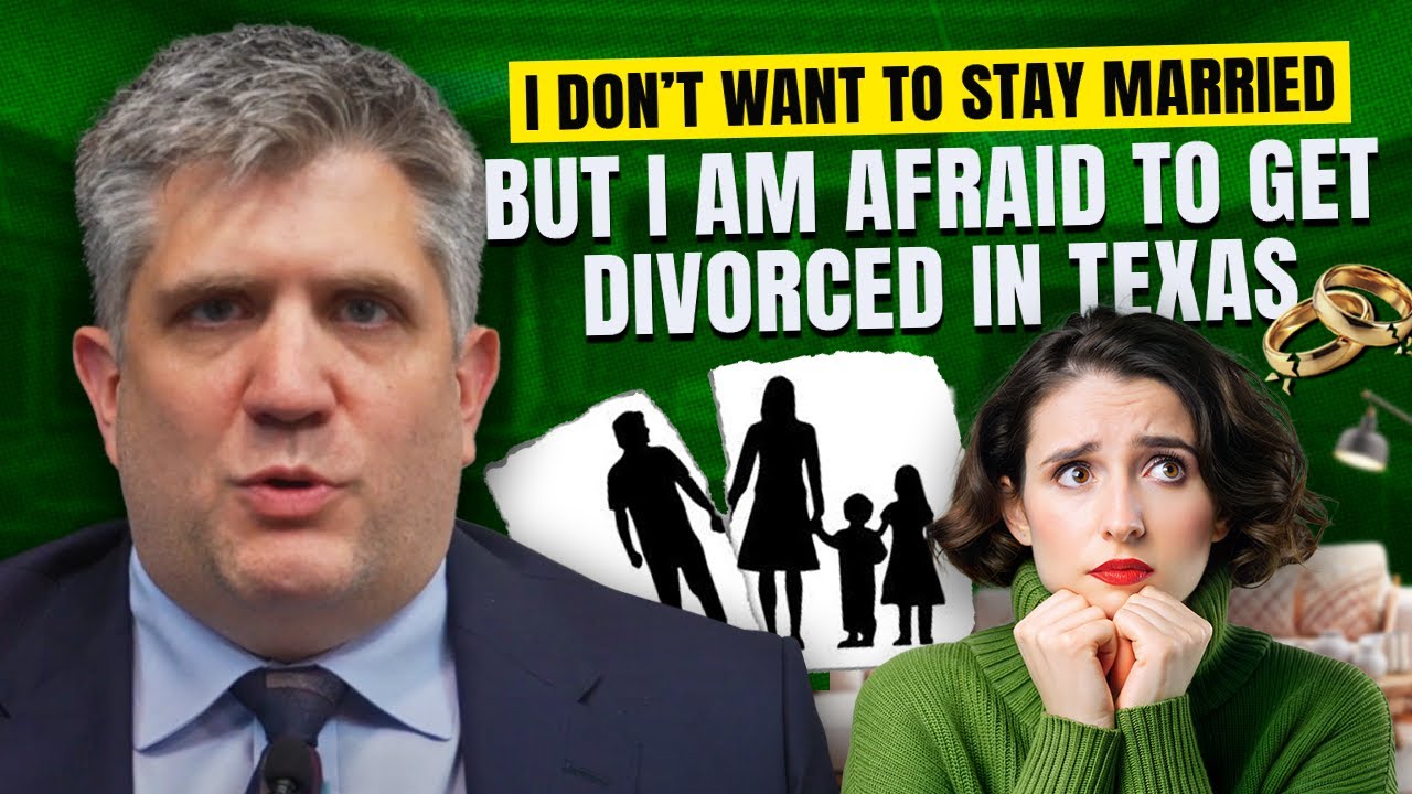 I Don’t Want to Stay Married but I Am Afraid to Get Divorced in Texas