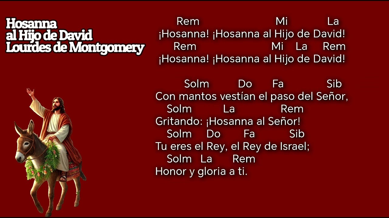 Hosanna al Hijo de David, Lourdes Montgomery, letra y acordes domingo de ramos
