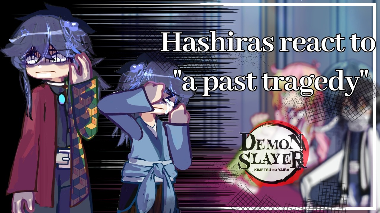 Hashiras react to Giyuu Tomioka 