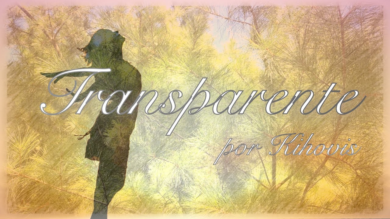 Transparente | por Kihovis