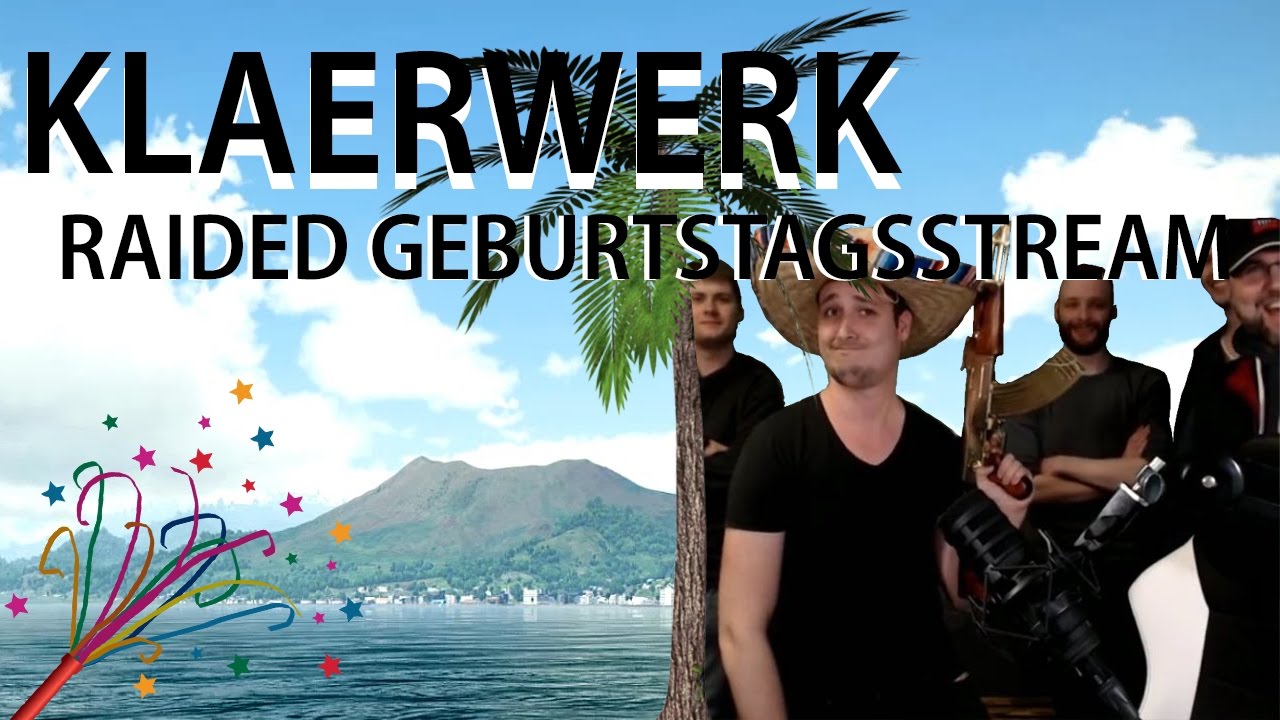 Klaerwerk raided Geburtstagsstream *.* [Shlorox]