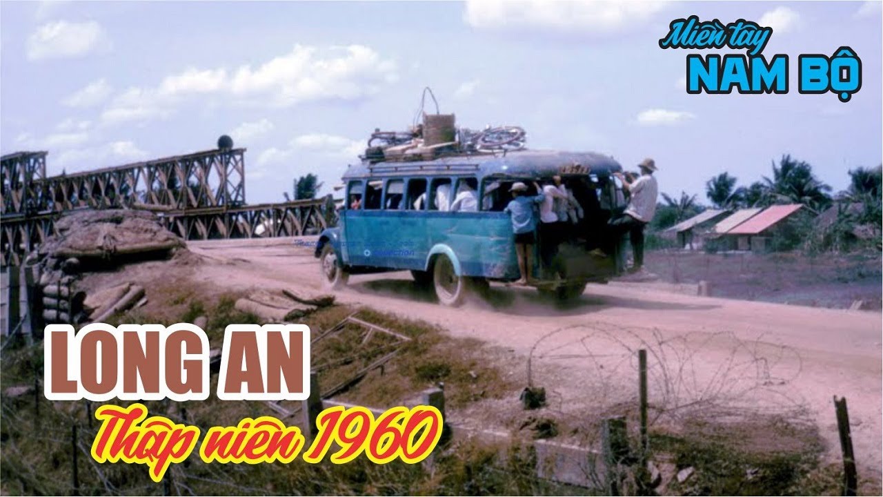 Thăm lại Miền Tây Nam Bộ xưa: Long An thập niện 1960