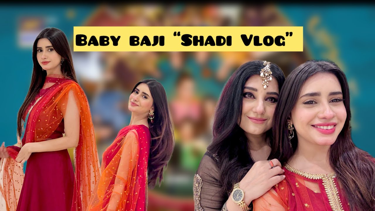 Shadi & Valima Vlog 💕 | Baby Baji Season 2 | Aisha Afridi | #babbajiseason2