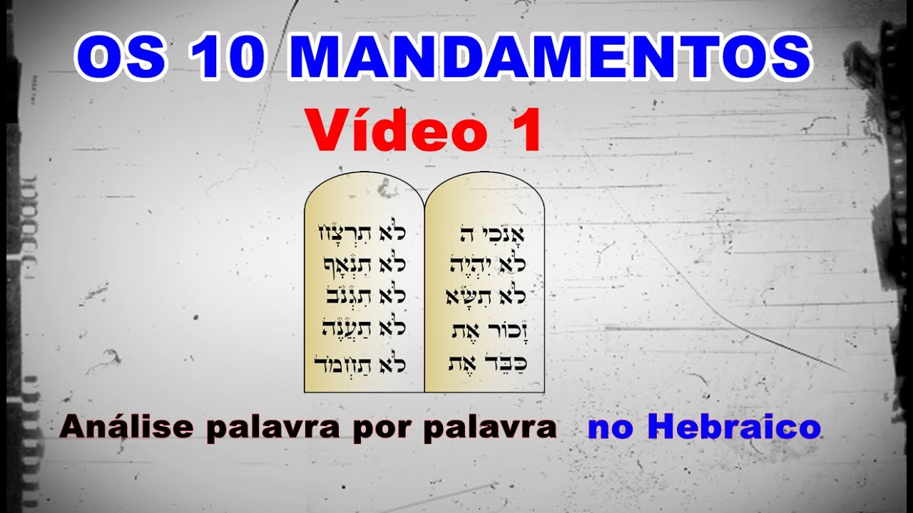 Os 10 Mandamentos vídeo 1
