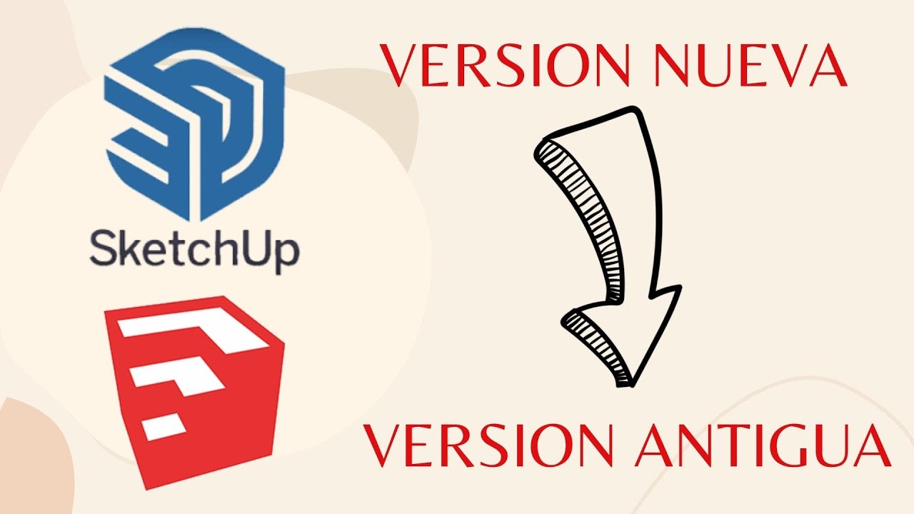 Como abrir un archivo con versión nueva en Sketchup de versión antigua