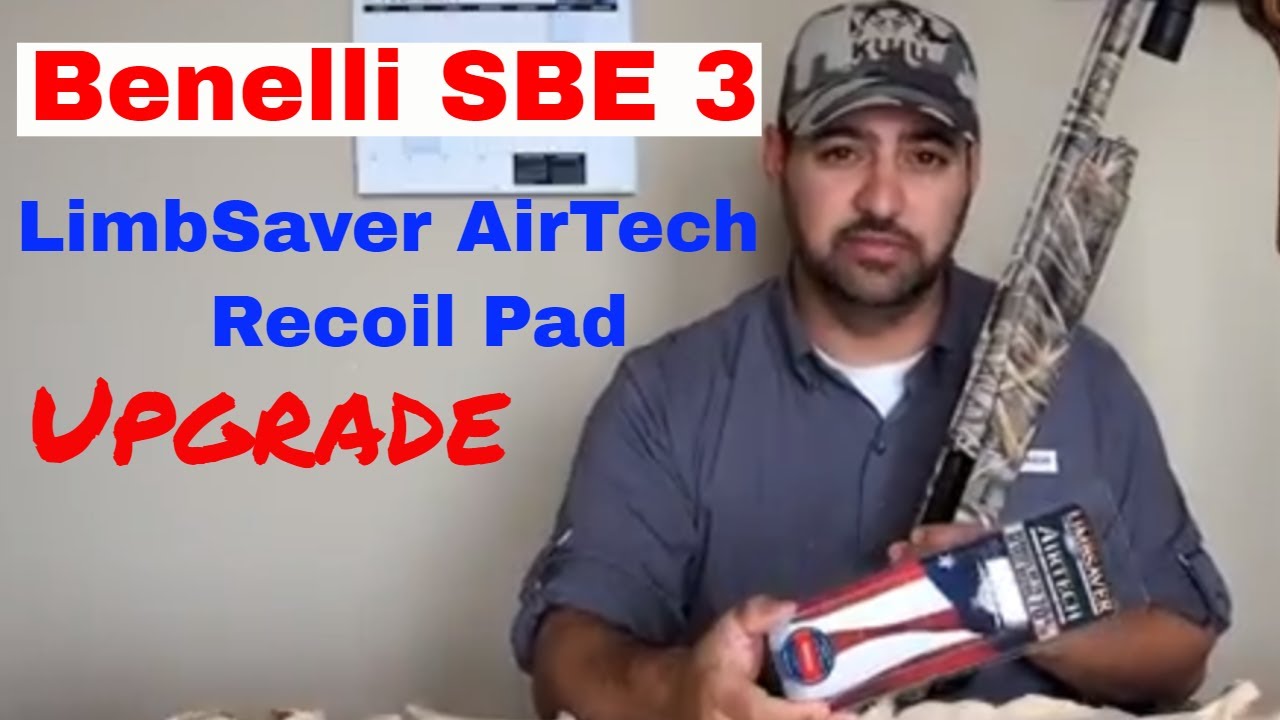 Benelli SBE3 - Limbsaver Recoil Pad Upgrade