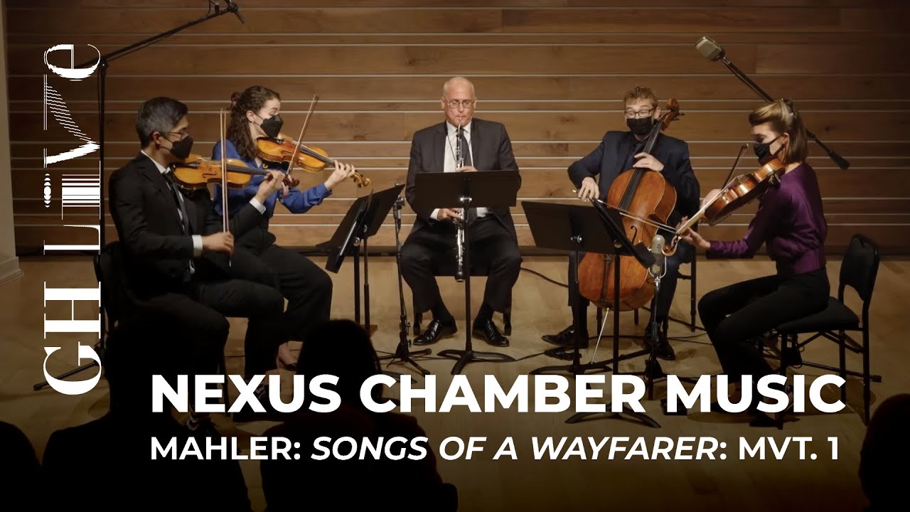 NEXUS Chamber Music: Mahler Songs of a Wayfarer: I. When My Sweetheart is Married