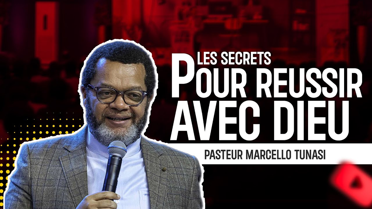 LES SECRETS POUR REUSSIR AVEC DIEU - PAST MARCELLO TUNASI • CULTE DU VENDREDI 6 OCTOBRE 2023