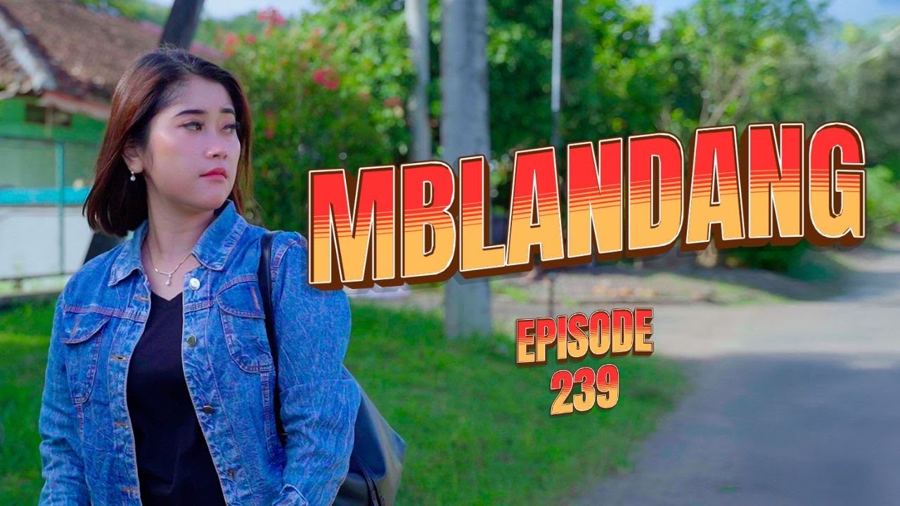 MBLANDANG || KOMEDI JAWA EPS 239