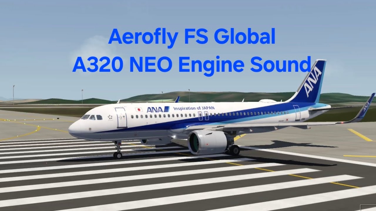 Aerofly FS Global A320 NEO Engine Sound (PW1127, LEAP-1A) #aeroflyfsglobal #a320neo 