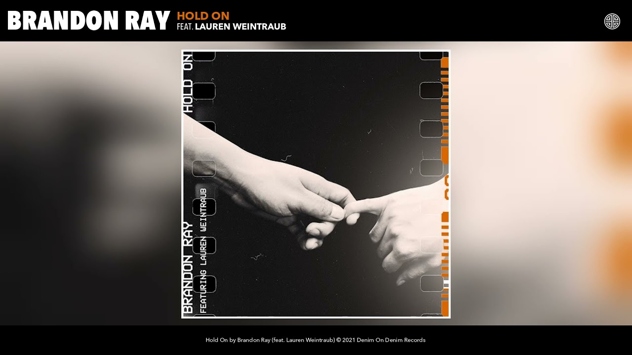 Brandon Ray ft. Lauren Weintraub - Hold On (Audio)