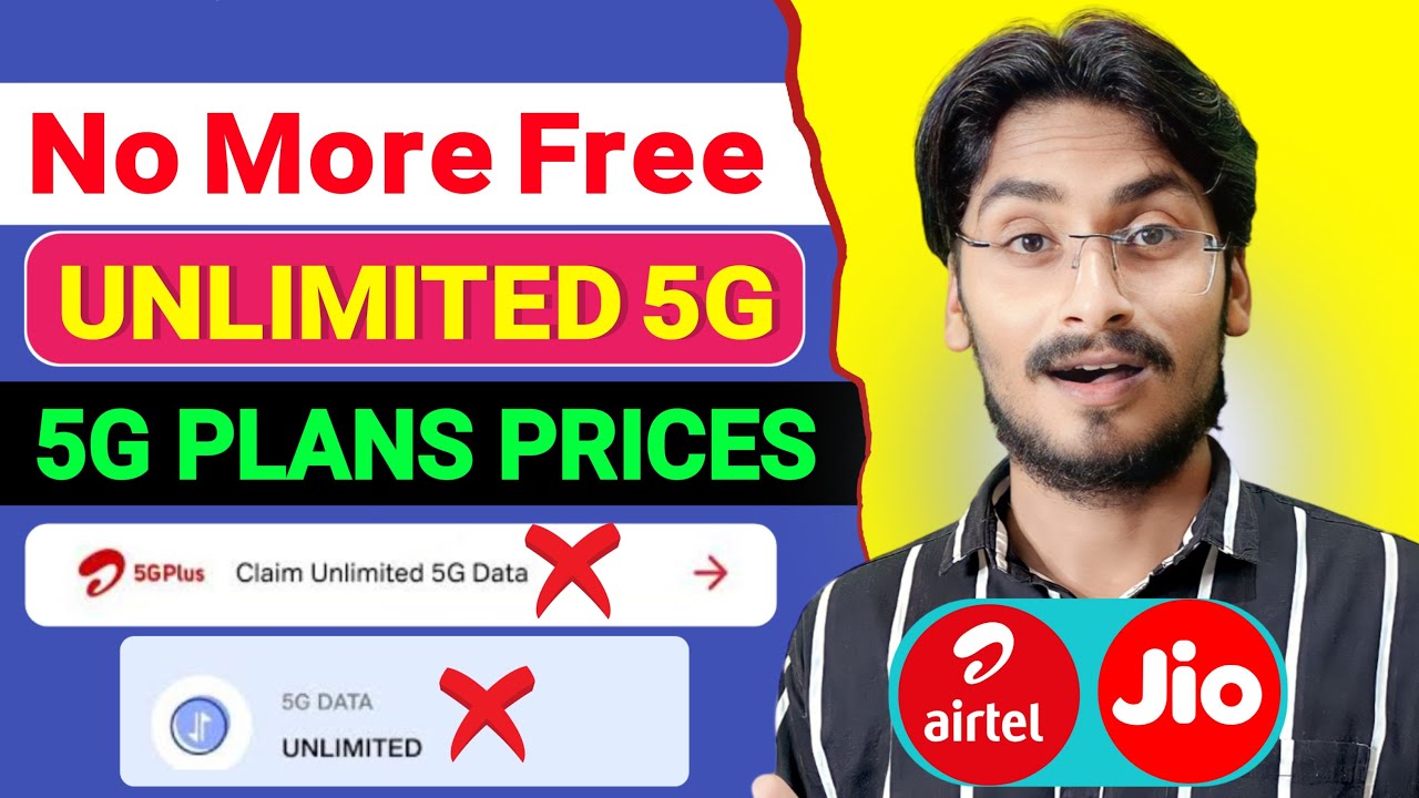 No More Free Unlimited 5G Offer | Jio & Airtel 5G STOP | 5G Plans Price & Launch Date