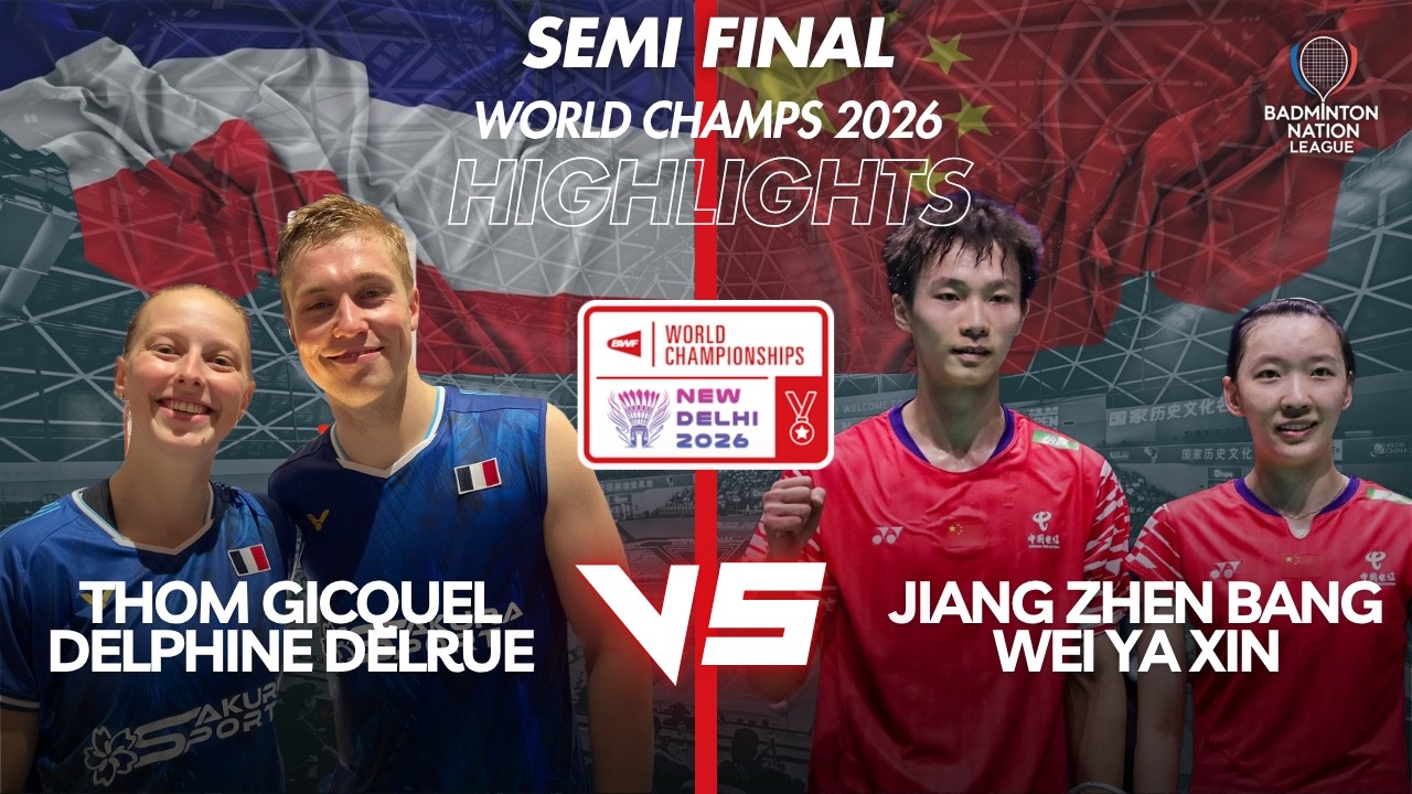 Gicquel / Delrue (FRA) VS Jiang / Wei (CHN) - BWF World Championships 2026 - XD - Semi Final