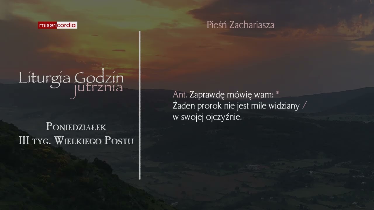 Liturgia Godzin | Jutrznia | Poniedziałek, III tyg. Wielkiego Postu