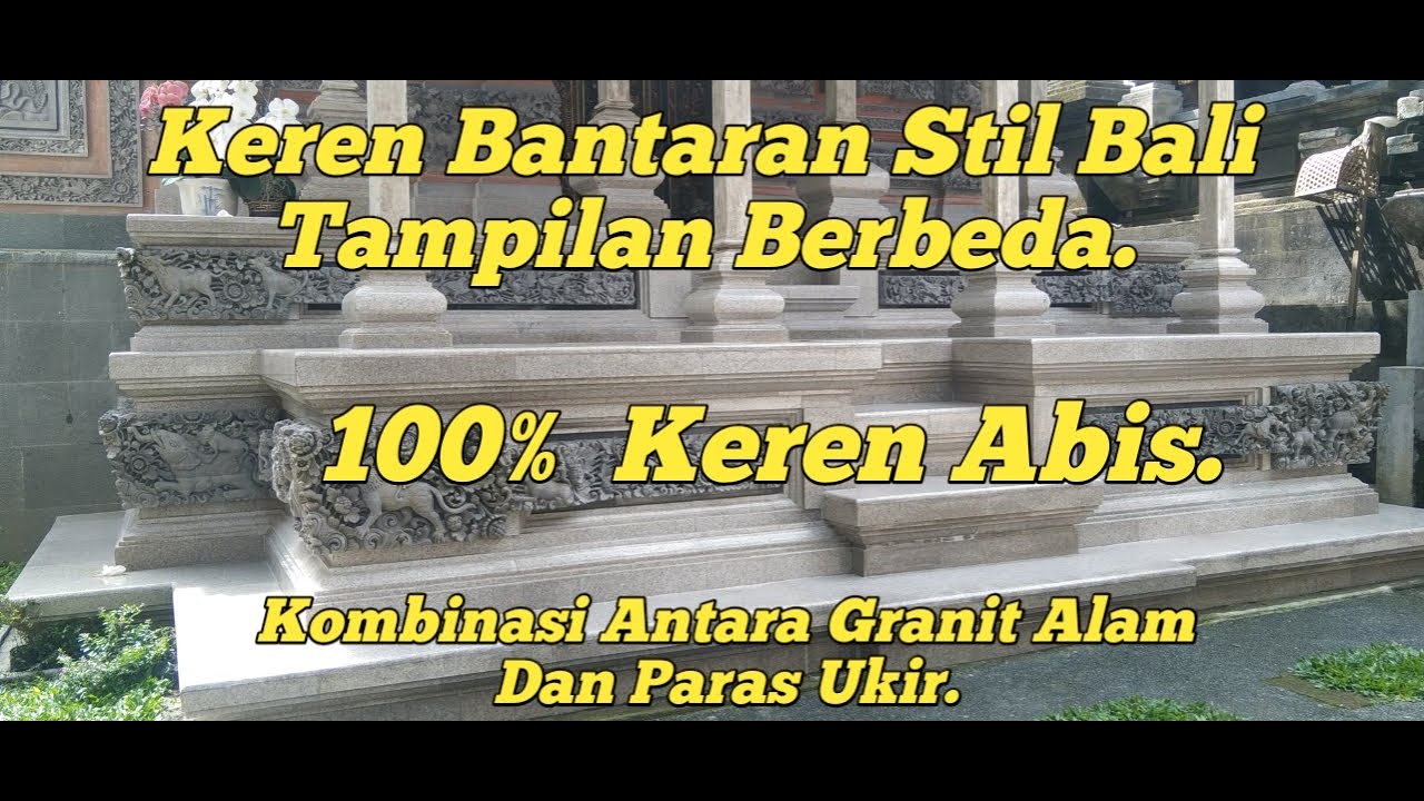 BANTARAN STIL BALI||KOMBINASI ANTARA GRANIT ALAM DG PARAS UKIR.wa082144102541
