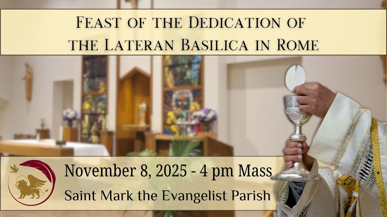 4:00  pm Mass - November 8, 2025 - Saint Mark the Evangelist Parish