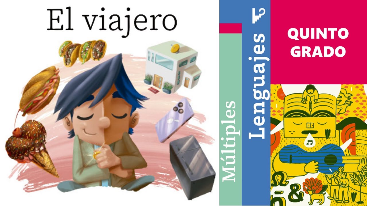 El viajero (Múltiples lenguajes, Quinto grado)