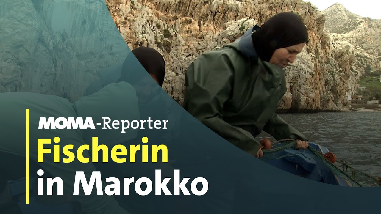 MOMA-Reporter: Frauenpower auf dem Meer – Fischerinnen in Marokko | ARD-Morgenmagazin