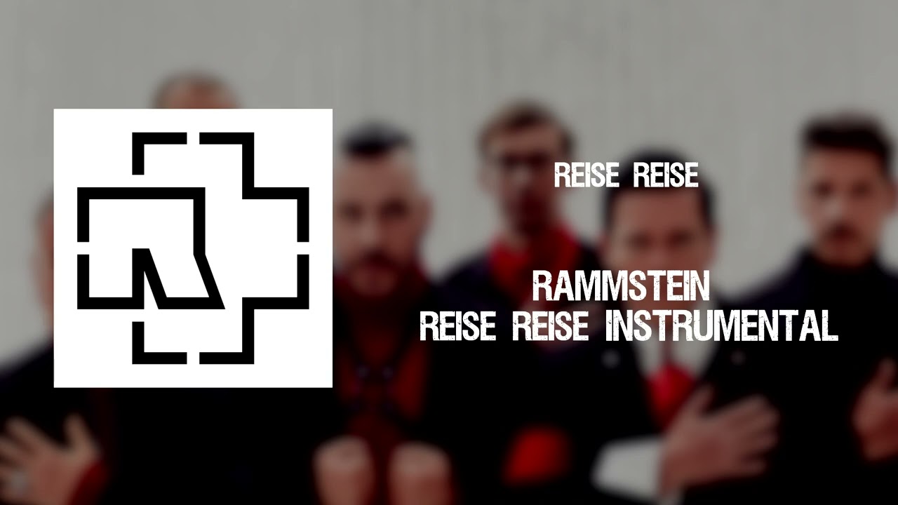 Rammstein - Reise, Reise Instrumental