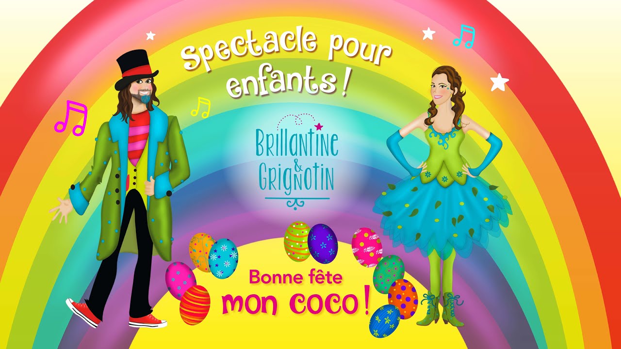 Brillantine et Grignotin - Bonne f&ecirc;te mon coco! (Spectacle en direct)