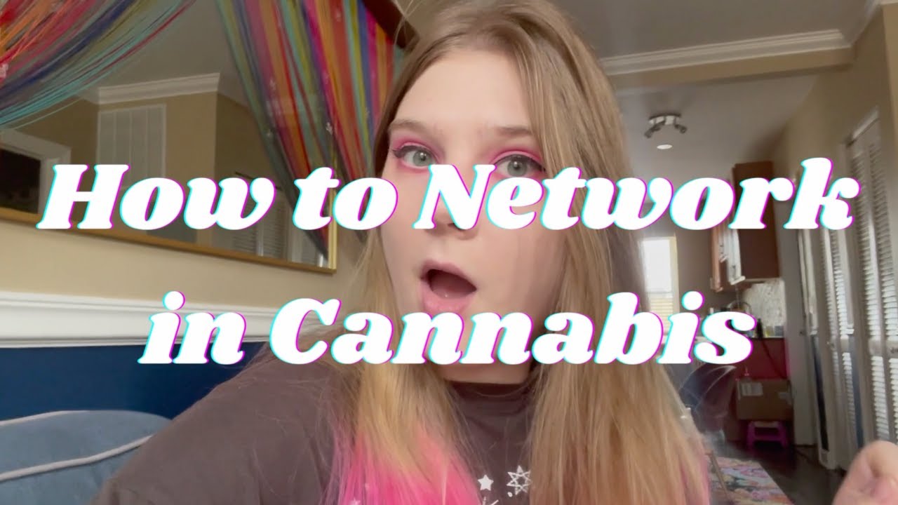 Networking in the Cannabis Industry 🤝💨🍃