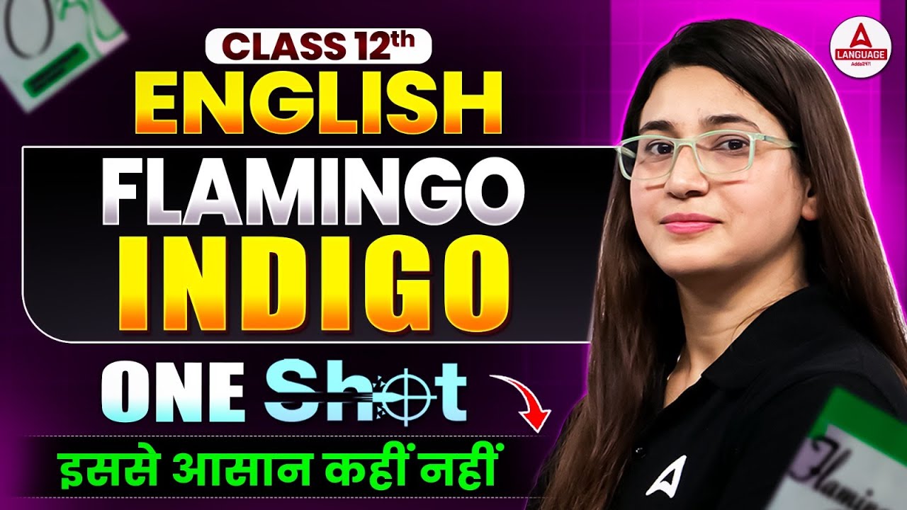 Class 12 English Flamingo Book Indigo Chapter 5 in One Shot | for Board Exam 2026