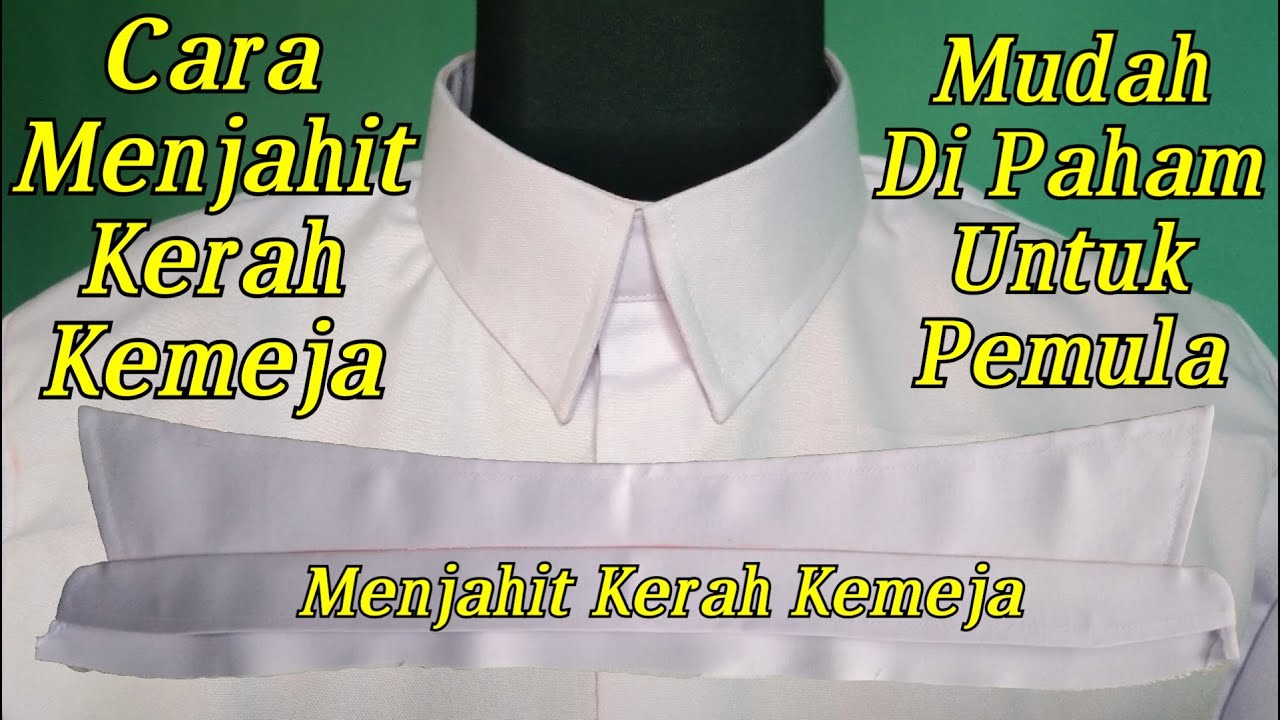 Cara membuat kerah kemeja cara yang mudah di paham untuk pemula