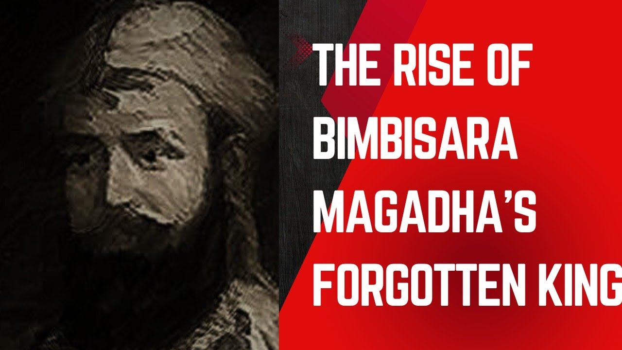 The Rise of Bimbisara Magadha&rsquo;s Forgotten King