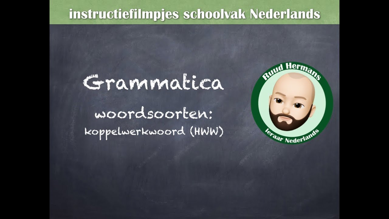 Grammatica woordsoorten - koppelwerkwoord (KWW)