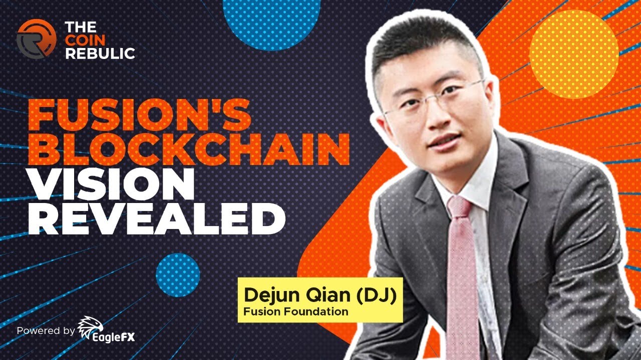 Fusion's Blockchain Vision Revealed | Dejun Qian (DJ), Fusion Foundation |The Coin Republic