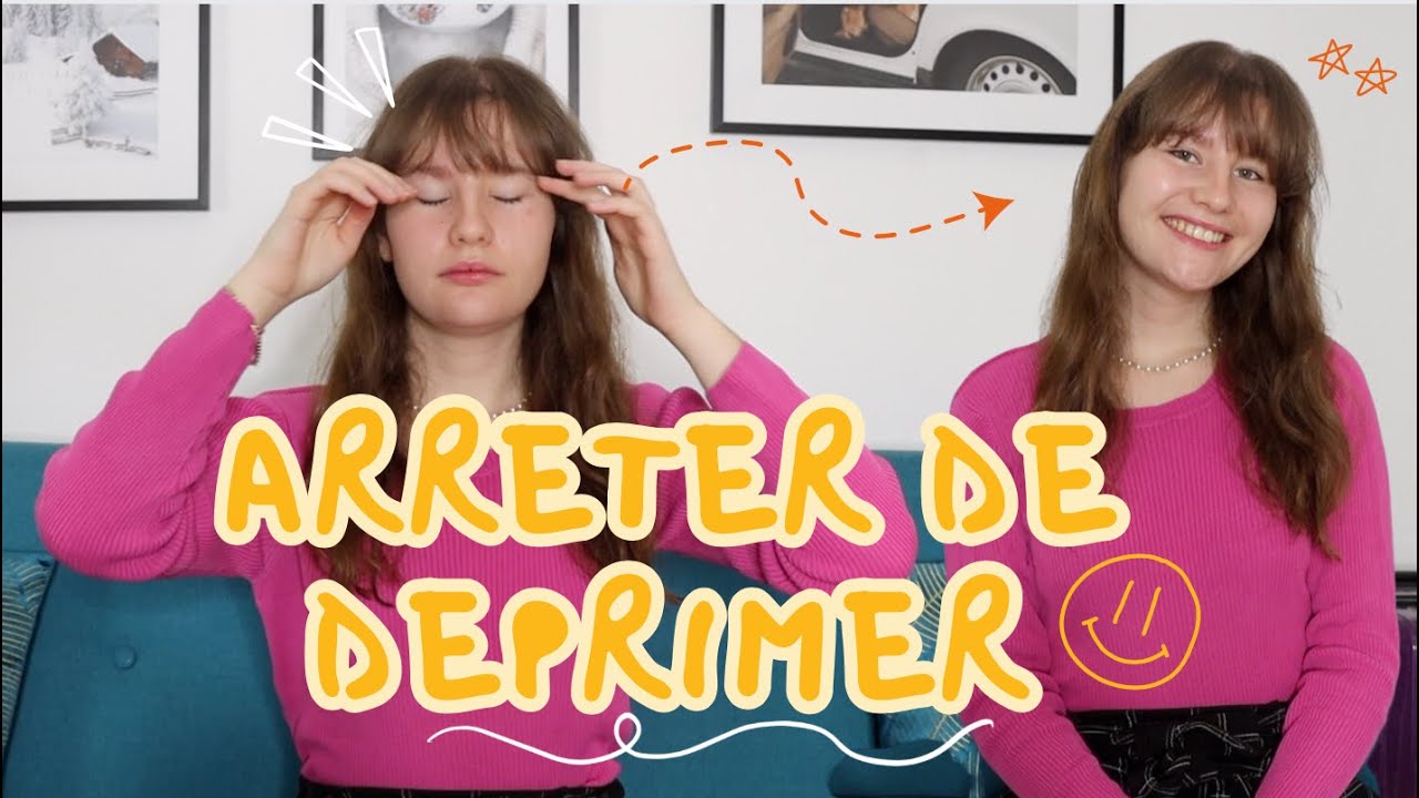 Comment arrêter de déprimer ? 8 conseils pour rendre ta journée moins nulle | déprime passagère