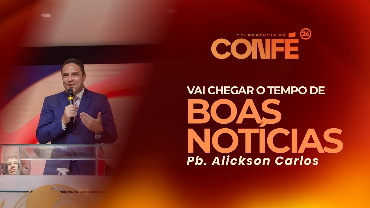 Conferência de Fé - Míni-vigília - Vai chegar o tempo de boas notícias / 27 de Fevereiro - 5º Dia