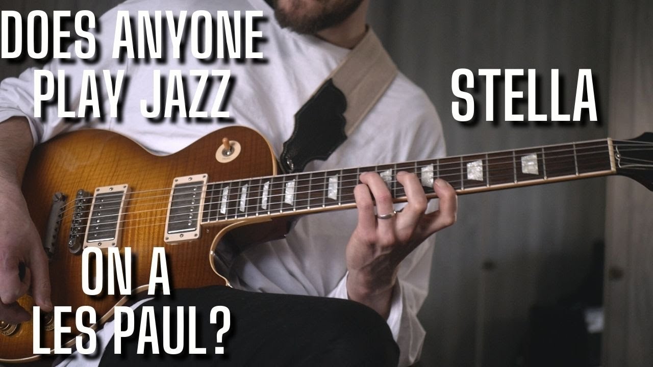 Кто-нибудь играет ДЖАЗ на LES PAUL [очень медленная Stella от Starlight]?
