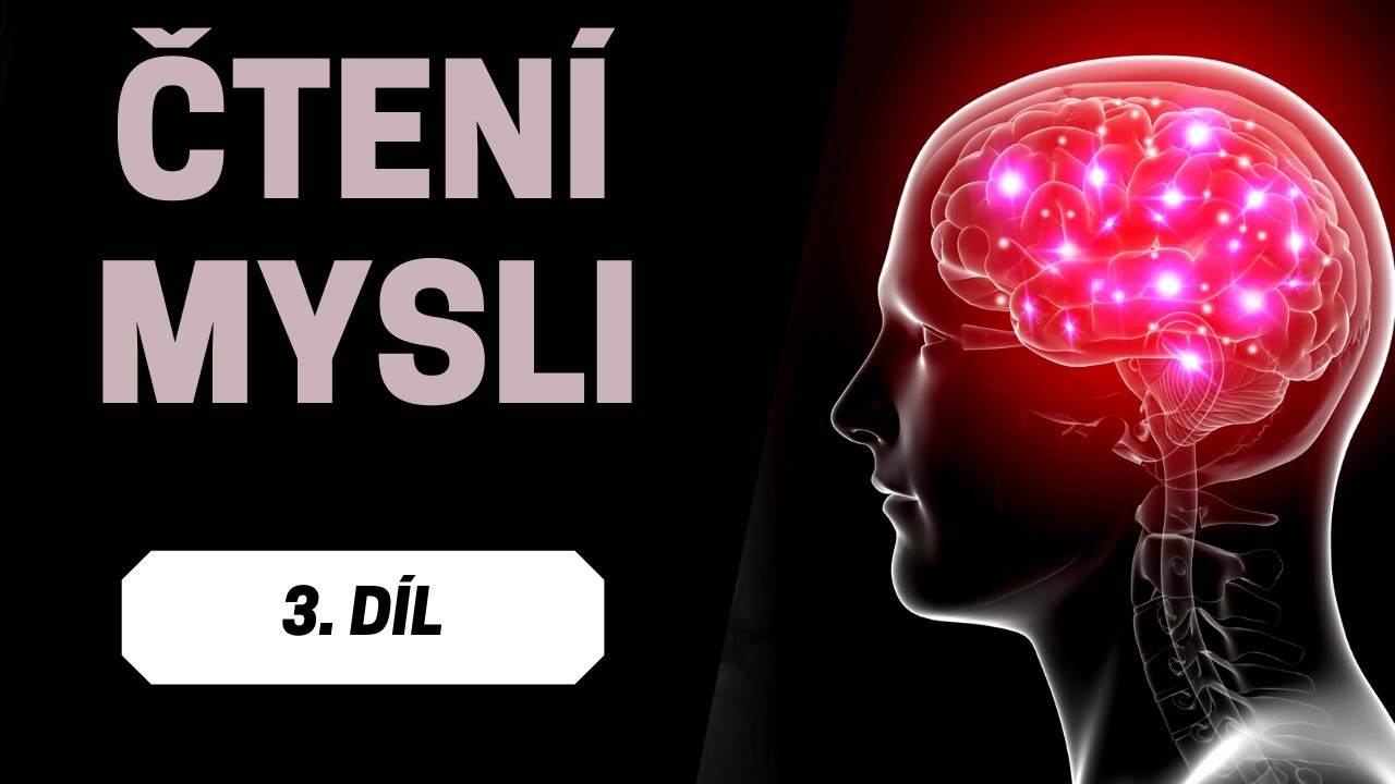 ČTENÍ MYSLI – TOP KOUZLA (3. DÍL)