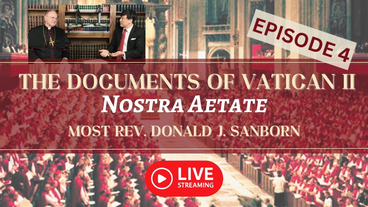 The Documents of Vatican II | Ep. 4: Nostra Aetate