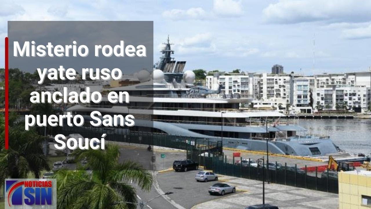 Misterio rodea yate ruso anclado en puerto Sans Soucí
