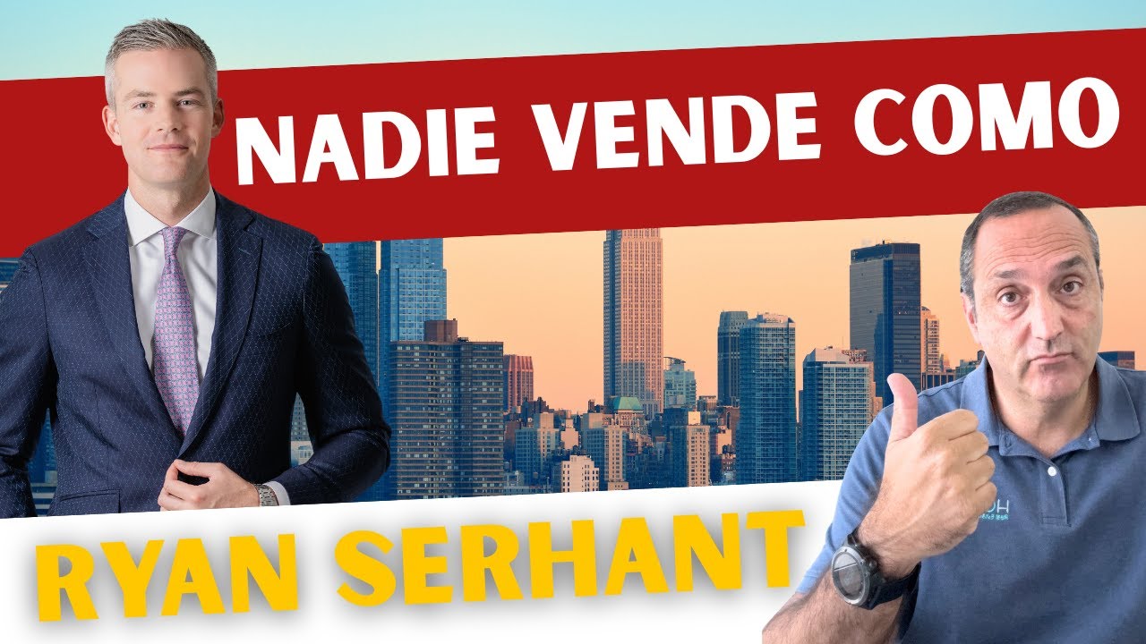 5 Trucos de Ryan Serhant Para Vender Casas De Lujo