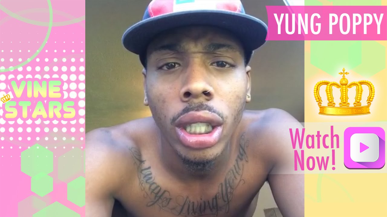 YUNG POPPY Vine Compilation | BEST ALL VINES ULTIMATE [HD]