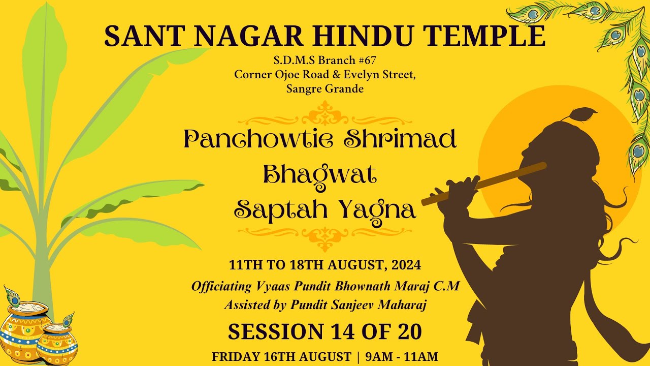 Session 14 of 20 of Panchowtie Shrimad Bhagwat Sapta Yagna with Pt. Bhownath Maraj, C.M., 2024-08-16