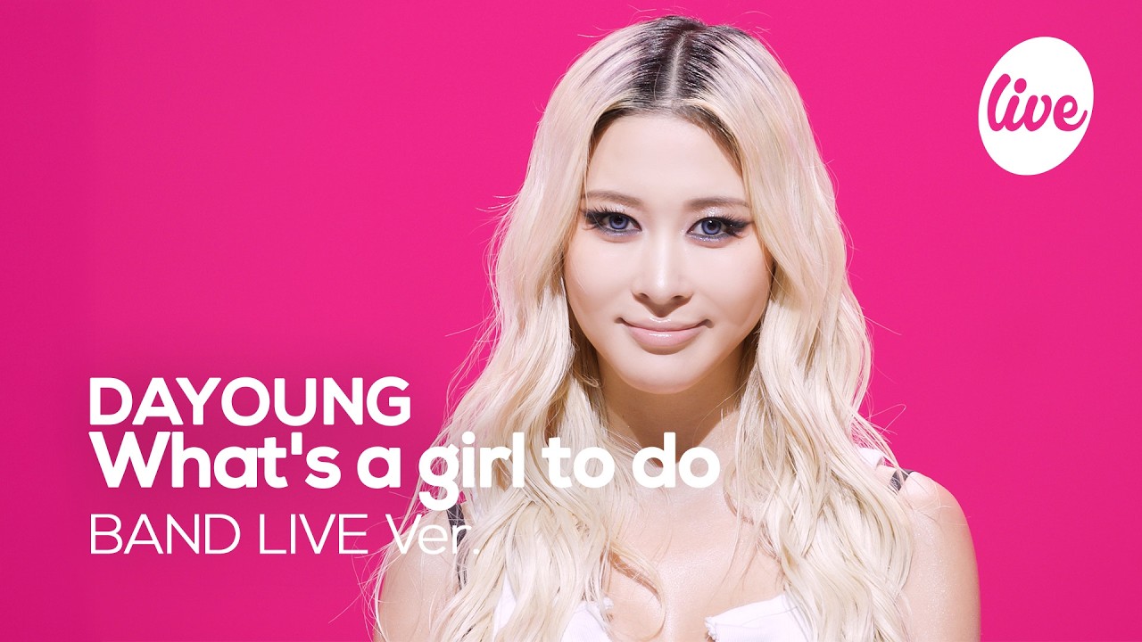 [4K] 다영(DAYOUNG) &ldquo;What's a girl to do&rdquo; Band LIVE | it's Live